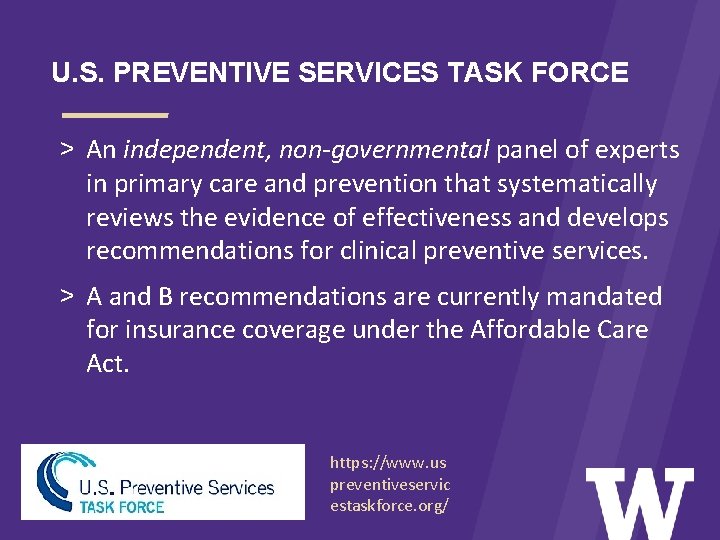 U. S. PREVENTIVE SERVICES TASK FORCE > An independent, non-governmental panel of experts in