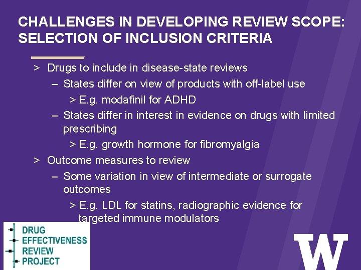 CHALLENGES IN DEVELOPING REVIEW SCOPE: SELECTION OF INCLUSION CRITERIA > Drugs to include in