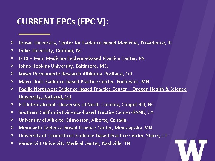 CURRENT EPCs (EPC V): > > > > Brown University, Center for Evidence-based Medicine,