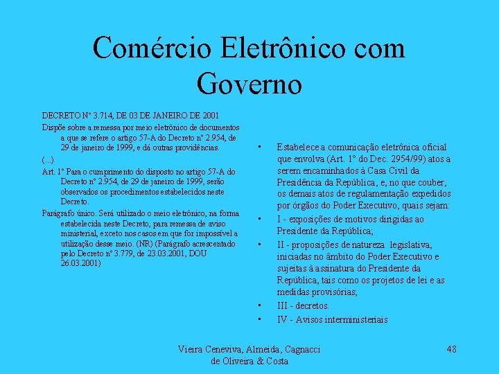 Comércio Eletrônico com Governo DECRETO Nº 3. 714, DE 03 DE JANEIRO DE 2001