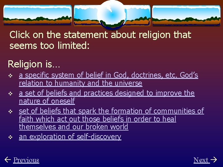 Defining Religion There are countless definitions of religion