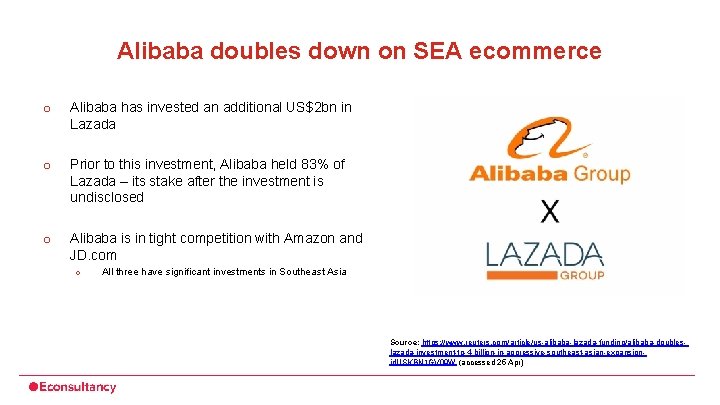 Alibaba doubles down on SEA ecommerce o Alibaba has invested an additional US$2 bn
