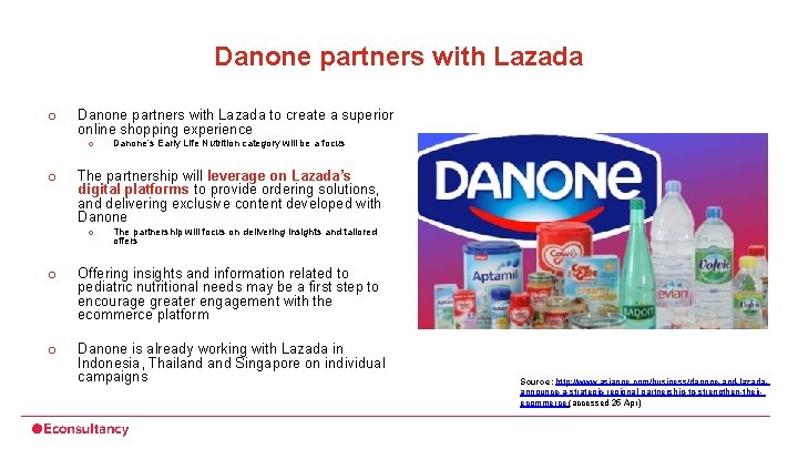 Danone partners with Lazada o Danone partners with Lazada to create a superior online