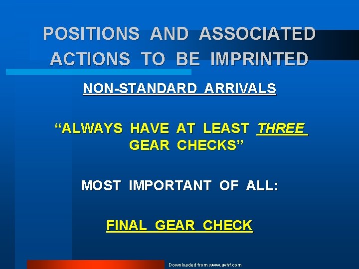 POSITIONS AND ASSOCIATED ACTIONS TO BE IMPRINTED NON-STANDARD ARRIVALS “ALWAYS HAVE AT LEAST THREE