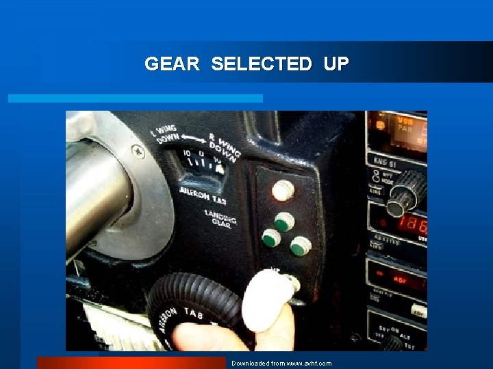 GEAR SELECTED UP Downloaded from www. avhf. com 