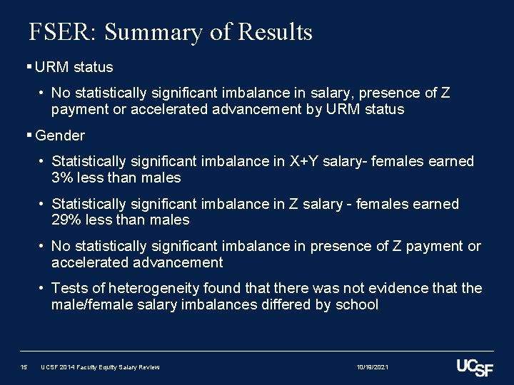 FSER: Summary of Results § URM status • No statistically significant imbalance in salary, FSER: Summary of Results § URM status • No statistically significant imbalance in salary,