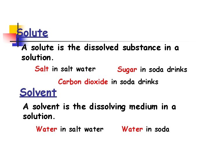 Solute A solute is the dissolved substance in a solution. Salt in salt water