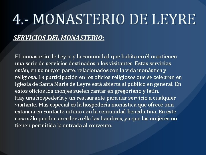 4. - MONASTERIO DE LEYRE SERVICIOS DEL MONASTERIO: El monasterio de Leyre y la