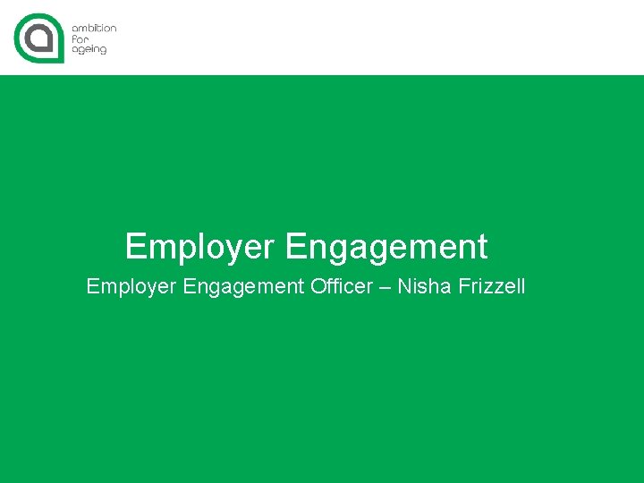 Employer Engagement Officer – Nisha Frizzell 
