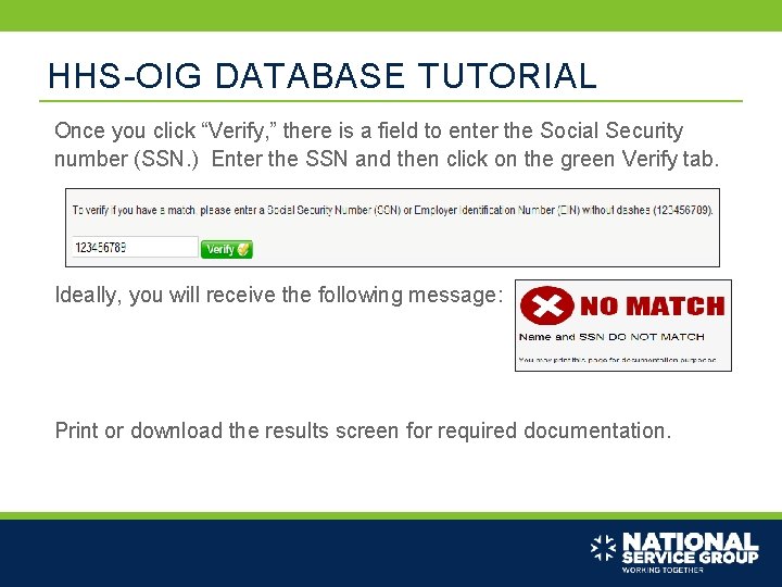 HHS-OIG DATABASE TUTORIAL Once you click “Verify, ” there is a field to enter