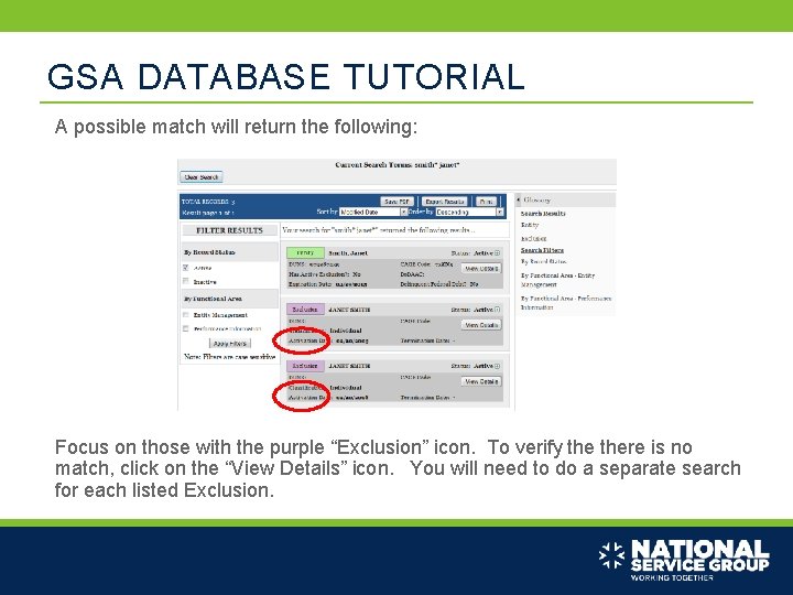 GSA DATABASE TUTORIAL A possible match will return the following: Focus on those with