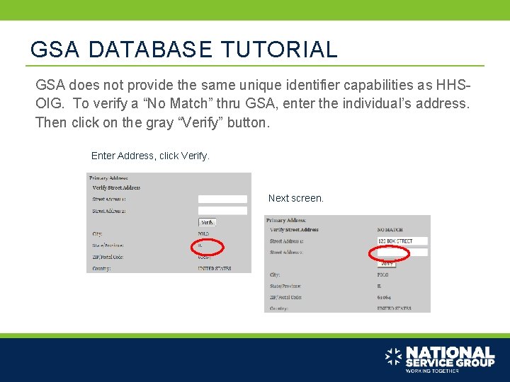 GSA DATABASE TUTORIAL GSA does not provide the same unique identifier capabilities as HHSOIG.