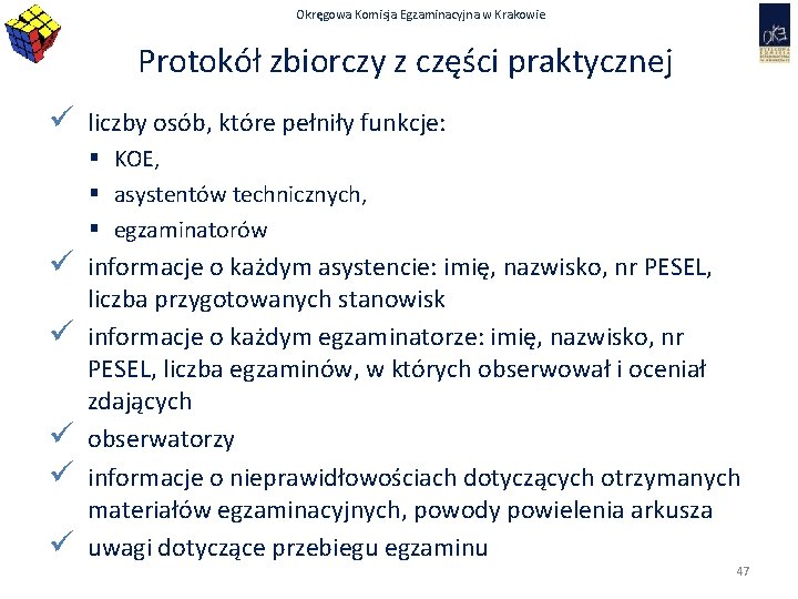 Okręgowa Komisja Egzaminacyjna w Krakowie Protokół zbiorczy z części praktycznej ü liczby osób, które
