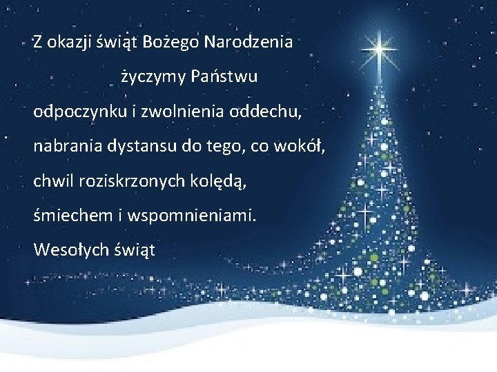 Okręgowa Komisja Egzaminacyjna w Krakowie Z okazji świąt Bożego Narodzenia życzymy Państwu odpoczynku i