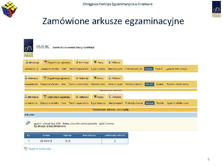 Okręgowa Komisja Egzaminacyjna w Krakowie Zamówione arkusze egzaminacyjne 8 