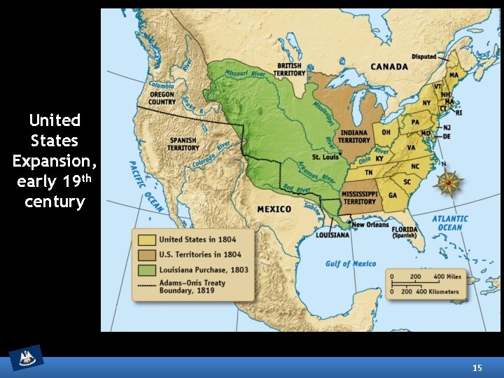 United States Expansion, early 19 th century 15 