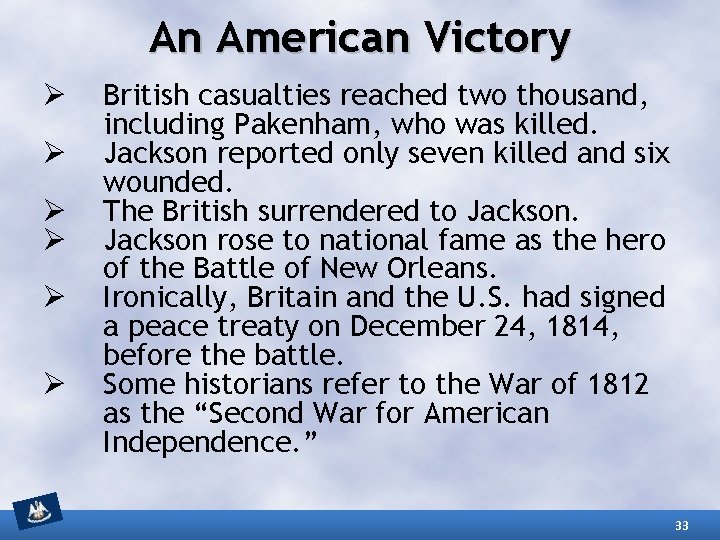 An American Victory Ø Ø Ø British casualties reached two thousand, including Pakenham, who