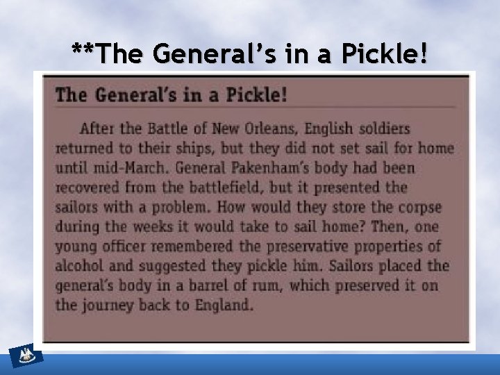 **The General’s in a Pickle! 