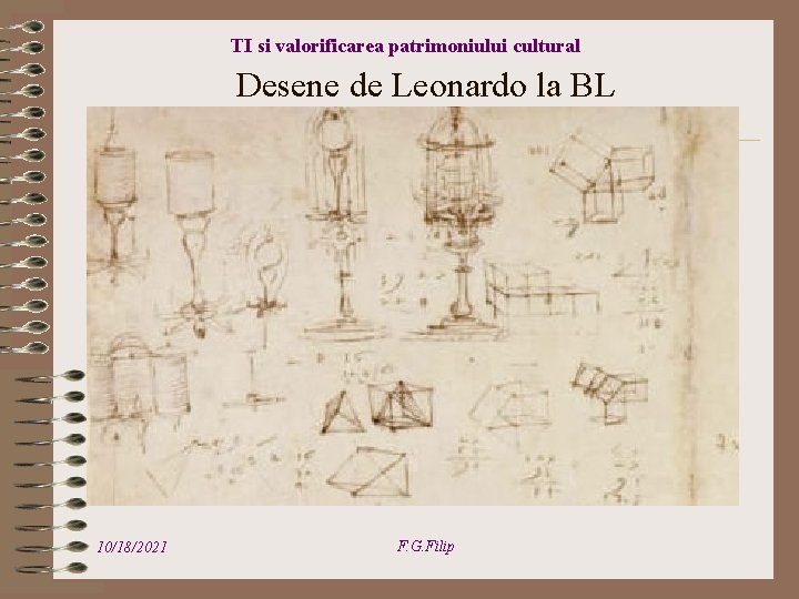 TI si valorificarea patrimoniului cultural Desene de Leonardo la BL 10/18/2021 F. G. Filip