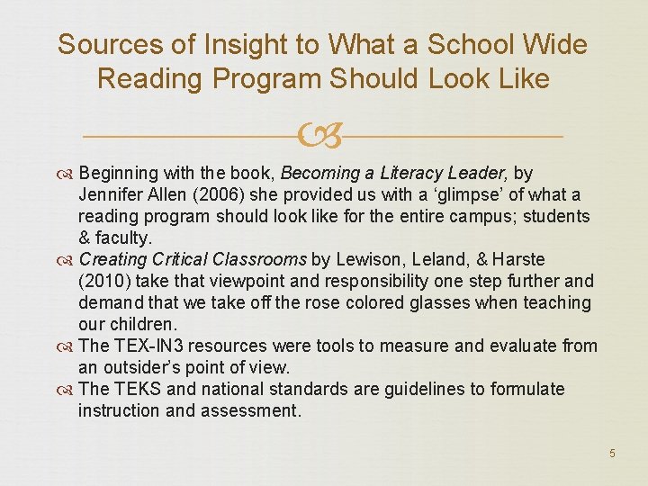 Sources of Insight to What a School Wide Reading Program Should Look Like Beginning