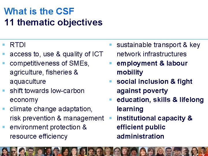 What is the CSF 11 thematic objectives § RTDI § access to, use &