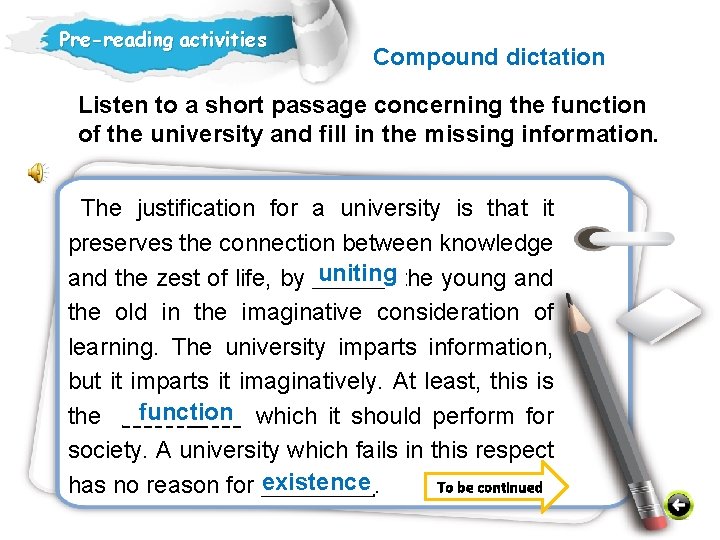 Pre-reading activities Compound dictation Listen to a short passage concerning the function of the