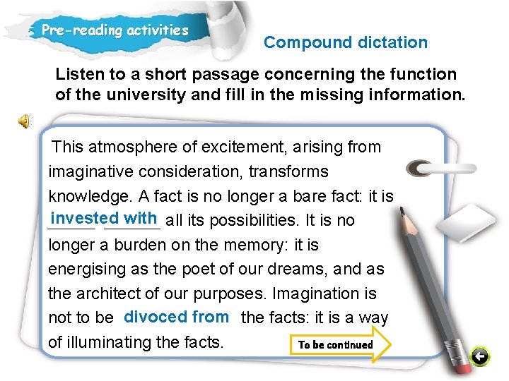Pre-reading activities Compound dictation Listen to a short passage concerning the function of the