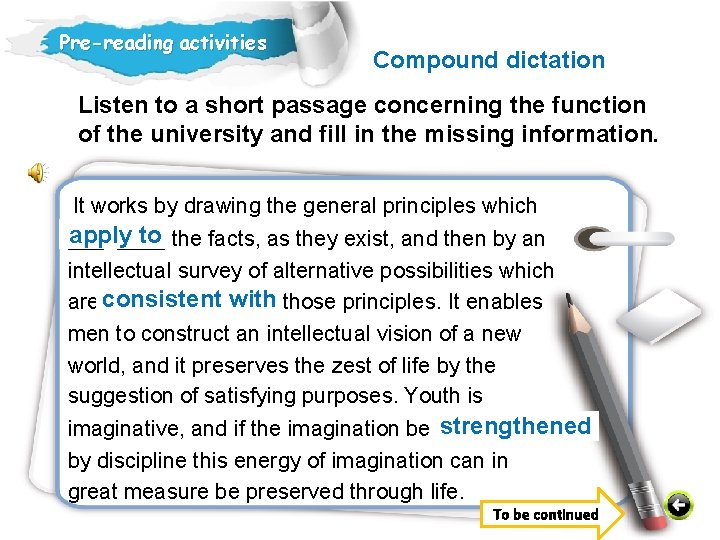 Pre-reading activities Compound dictation Listen to a short passage concerning the function of the