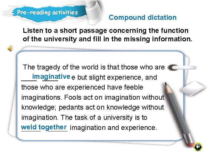 Pre-reading activities Compound dictation Listen to a short passage concerning the function of the