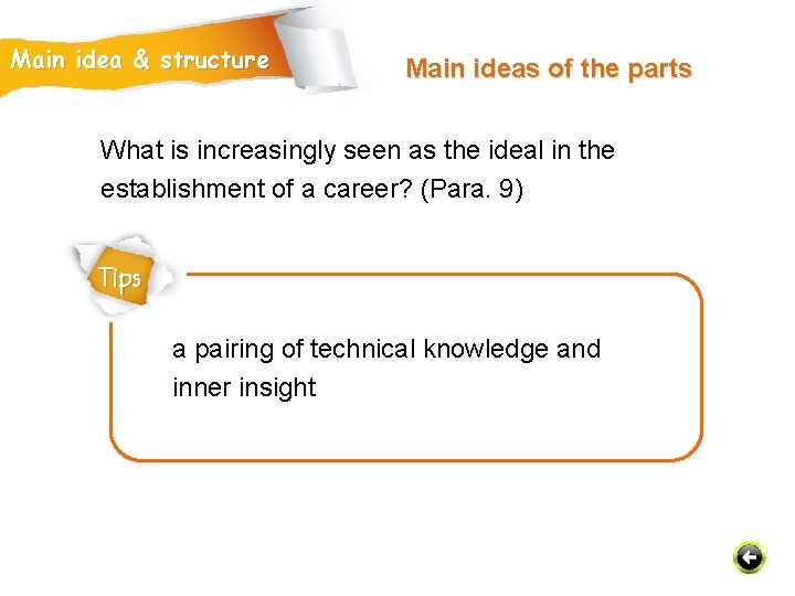 Main idea & structure Main ideas of the parts What is increasingly seen as