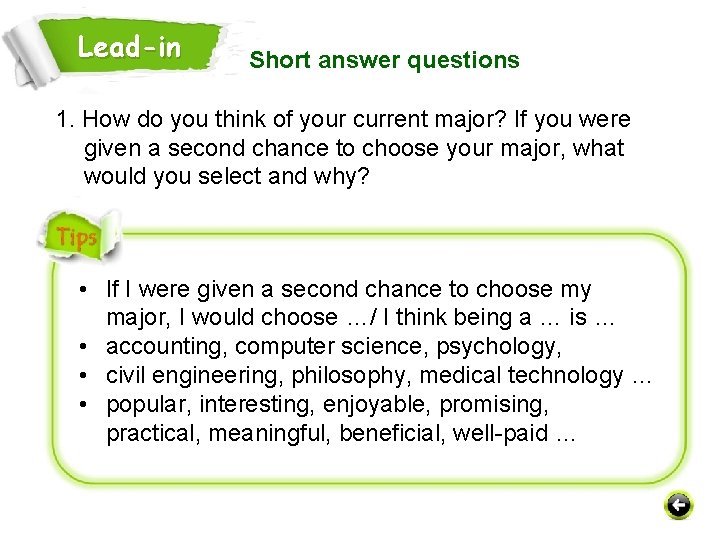 Lead-in Short answer questions 1. How do you think of your current major? If