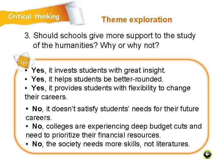 Critical thinking Theme exploration 3. Should schools give more support to the study of
