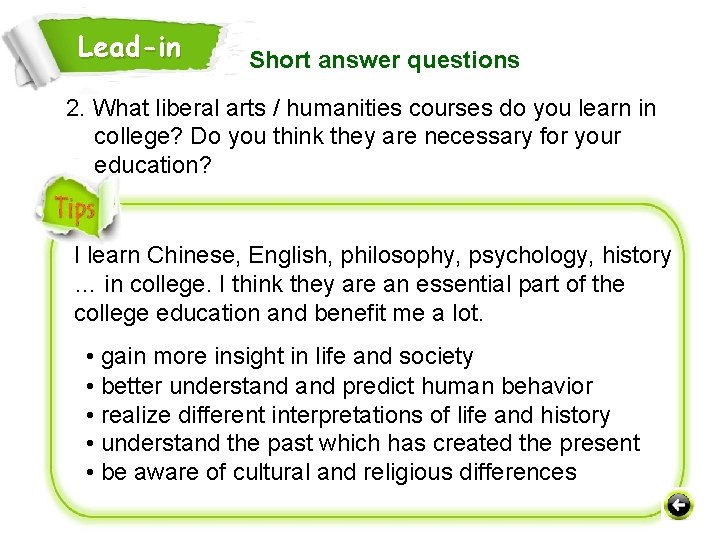 Lead-in Short answer questions 2. What liberal arts / humanities courses do you learn