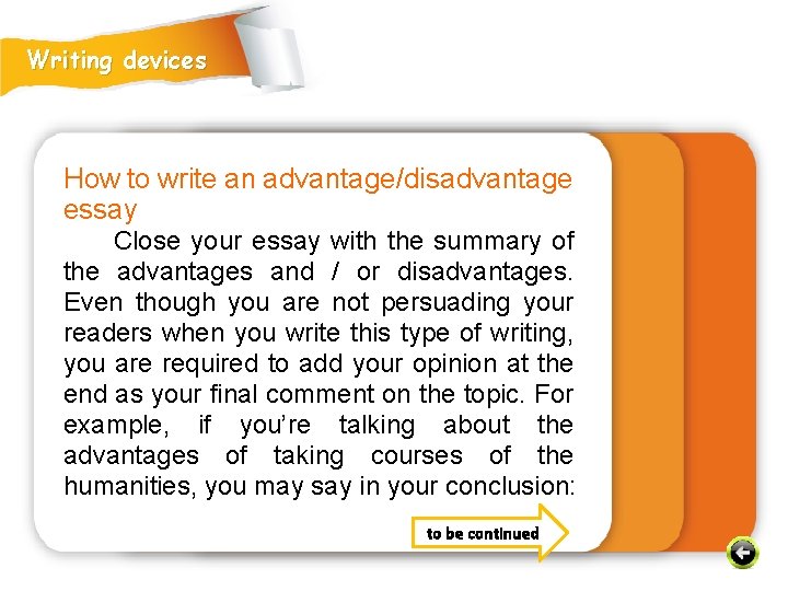 Writing devices How to write an advantage/disadvantage essay Close your essay with the summary