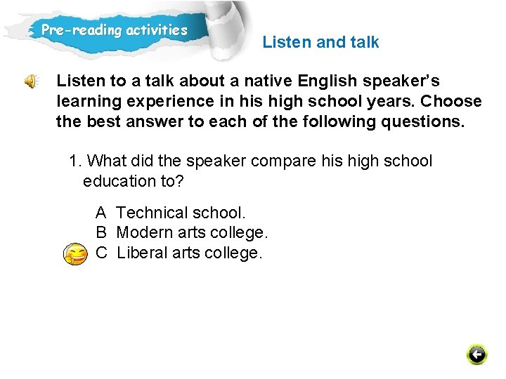 Pre-reading activities Listen and talk Listen to a talk about a native English speaker’s