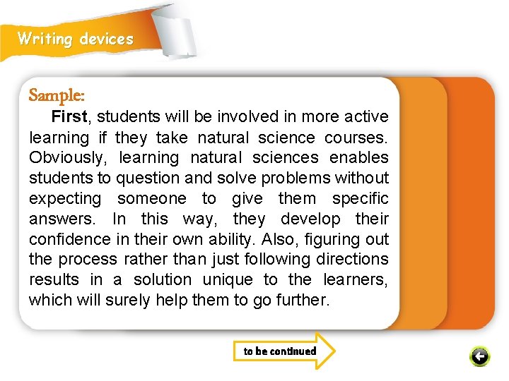 Writing devices Sample: First, students will be involved in more active learning if they
