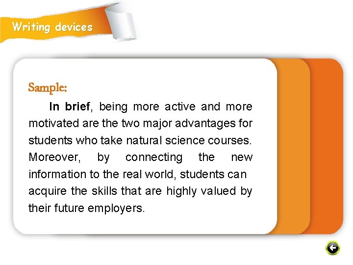 Writing devices Sample: In brief, being more active and more motivated are the two