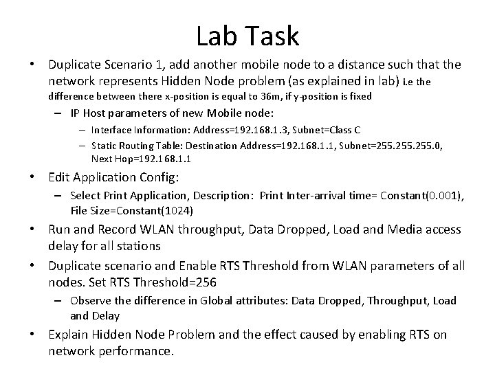 Lab Task • Duplicate Scenario 1, add another mobile node to a distance such