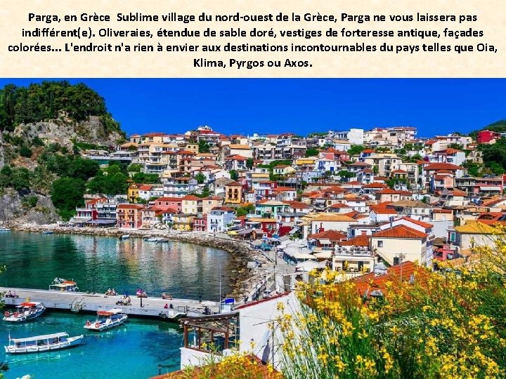 Parga, en Grèce Sublime village du nord-ouest de la Grèce, Parga ne vous laissera