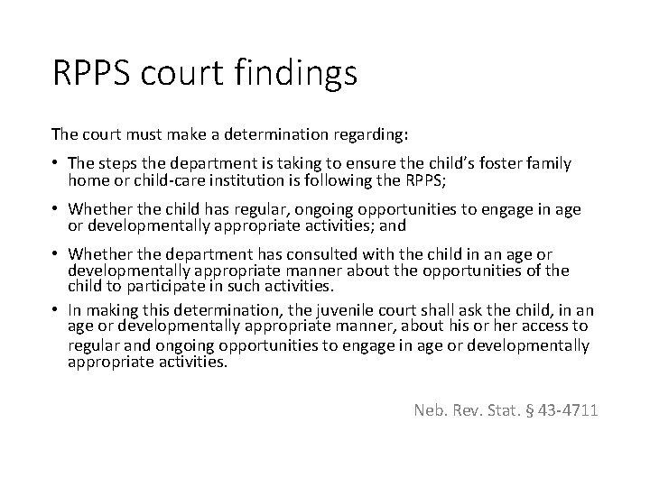 RPPS court findings The court must make a determination regarding: • The steps the