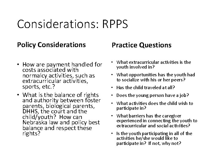 Considerations: RPPS Policy Considerations Practice Questions • How are payment handled for costs associated