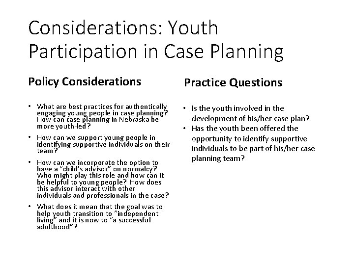 Considerations: Youth Participation in Case Planning Policy Considerations Practice Questions • What are best