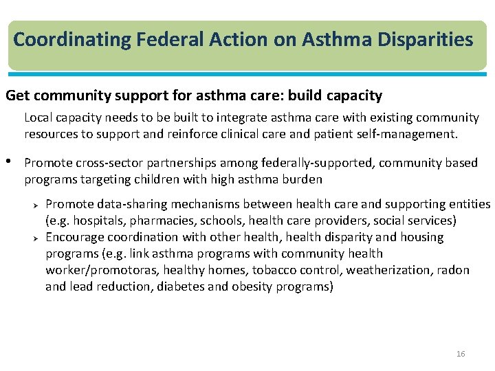 Coordinating Federal Action on Asthma Disparities Get community support for asthma care: build capacity