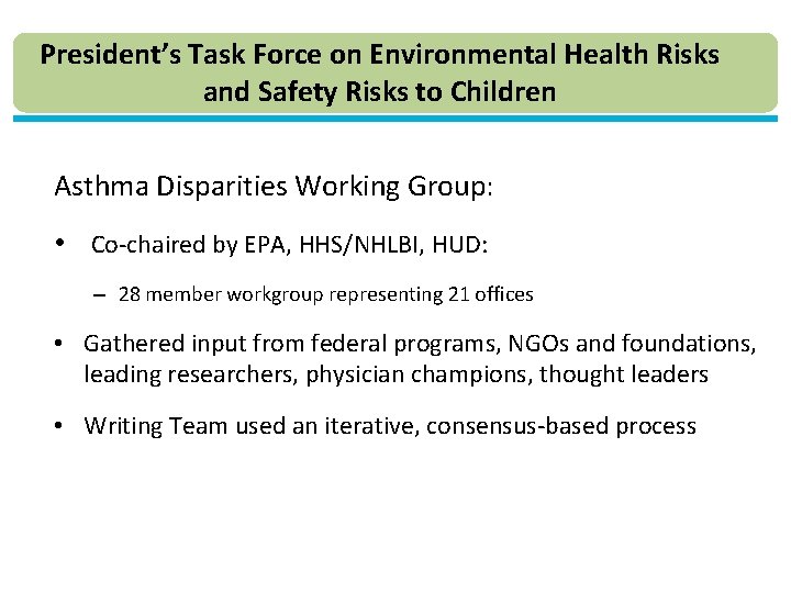 President’s Task Force on Environmental Health Risks and Safety Risks to Children Asthma Disparities