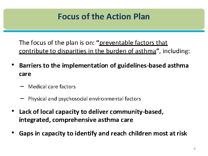 Focus of the Action Plan The focus of the plan is on: “preventable factors