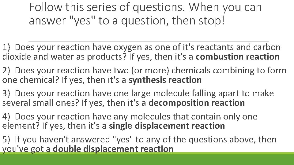 Follow this series of questions. When you can answer "yes" to a question, then