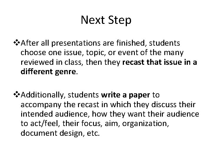 Next Step v. After all presentations are finished, students choose one issue, topic, or