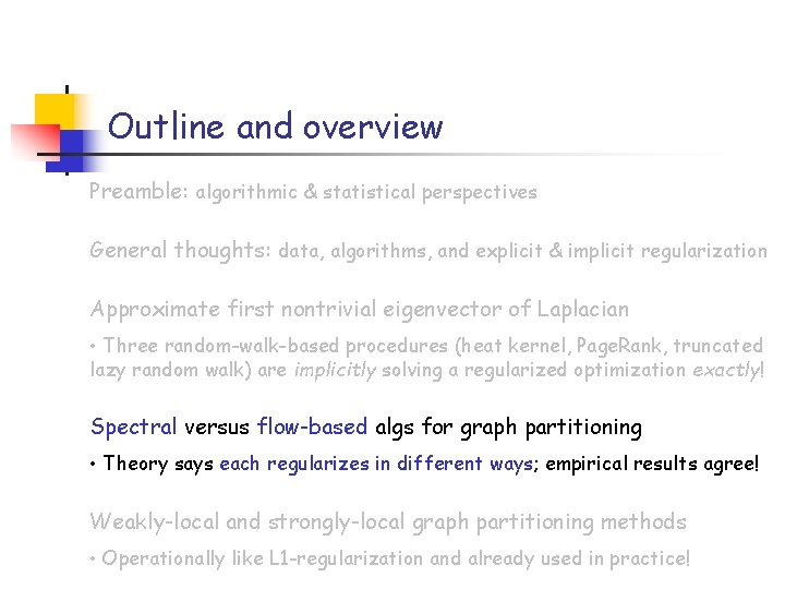 Outline and overview Preamble: algorithmic & statistical perspectives General thoughts: data, algorithms, and explicit