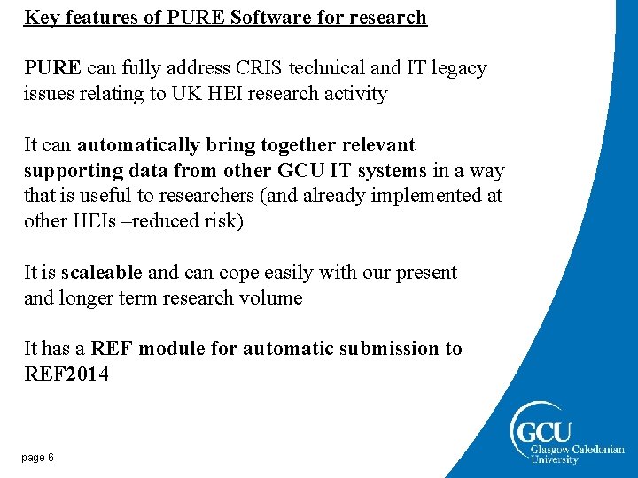Key features of PURE Software for research PURE can fully address CRIS technical and Key features of PURE Software for research PURE can fully address CRIS technical and