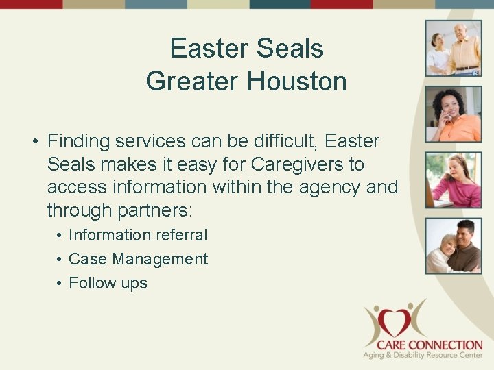 Easter Seals Greater Houston • Finding services can be difficult, Easter Seals makes it